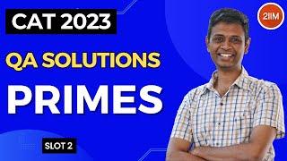 CAT 2023 Slot 2 | Primes | 2IIM CAT Prep | CAT 2024