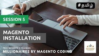 Installation - Session 5 - Free Magento 2 Training in Tamil