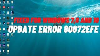 How to Fix Windows  Update Error 80072EFE - 2021 New Method