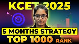 KCET 2025: 5-Month Study Plan to Achieve Top 1000 Rank | Complete Strategy & Timeline