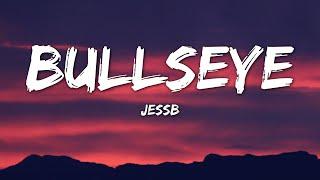 JessB - Bullseye (Lyrics)