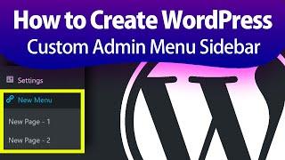 How Create WordPress Admin Sidebar Menu Manual Custom New Features