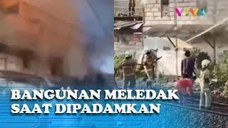 DETIK-DETIK Bangunan Meledak Saat Masih Dipadamkan