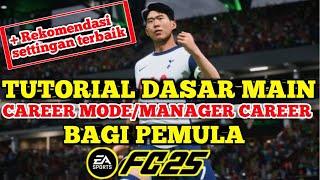 Tutorial dasar main CAREER MODE/MANAGER CAREER di FC 25. Tutorial FC 25 | Ryu Go Gaming