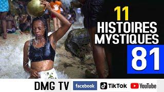 11 Histoire mystique Episode 81 (11 histoires ) DMG TV