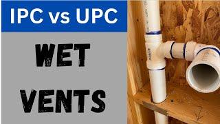 IPC vs UPC - Wet Venting Principles