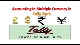 HOW TO ACCOUNTING IN MULTIPLE CURRENCY IN TALLY