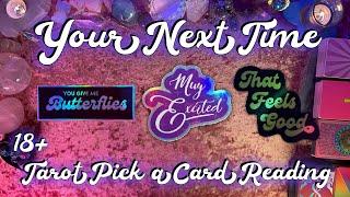 Your Next Time! All About Your Next Hookup 18+ Spicy Tarot Reading