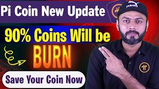 90% Coins Will be Burn | Pi Coin New Update Today | Pi Network Update | Pi Coin Update  | digizon