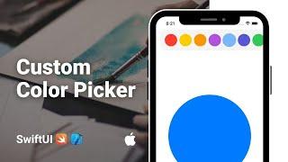 Create a Custom Color Picker in SwiftUI Tutorial (iOS 2022)