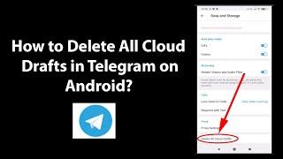 How to Delete All Cloud Drafts in Telegram on Android?