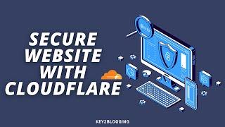 How to Secure Your Website With Cloudflare | Security settings Explained | Website Security