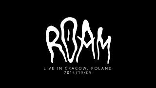 Roam LIVE 2014-10-09 Cracow, Kwadrat, Poland - COMPLETE SHOW!