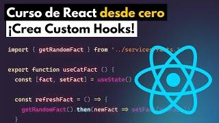 Custom Hooks + Testing con Playwright: Curso de React desde cero - Parte 4