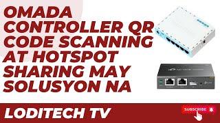 OMADA CONTROLLER QR  CODE SCANNING HOTSPOT SHARING MAY SOLUSYON NA