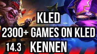 KLED vs KENNEN (TOP) | 2300+ games, 6 solo kills | NA Master | 14.3