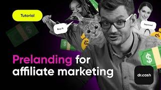 Prelanding pages for affiliate marketing: creation, parking, setting up and optimization