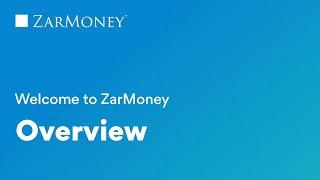 Welcome to ZarMoney - Overview