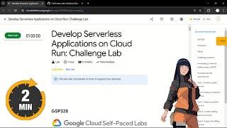 Develop Serverless Applications on Cloud Run: Challenge Lab | #qwiklabs #GSP328