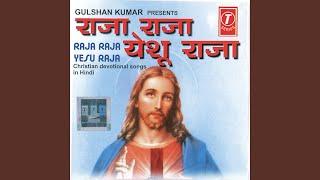 Raja - Raja Yeshu Raja