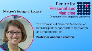 Professor Anneke Lucassen - Director’s Inaugural Lecture