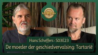 LuMens #323 Hans Scheffers, auteur en onderzoeker Tartarië