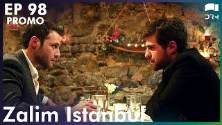 Zalim Istanbul - Episode 98 | Promo | Turkish Drama | Ruthless City | Urdu Dubbing | RP2Y