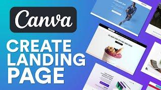 How to Create a FREE Landing Page With Canva 2024