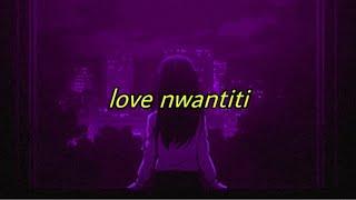love nwantiti (tiktok remix slowed + with lyrics)