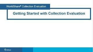 Getting Started with Collection Evaluation