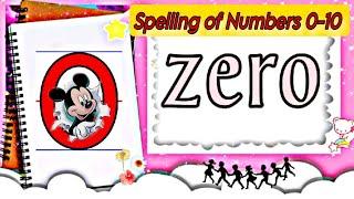 Spelling of Numbers Zero to Ten || CherEyBiSi