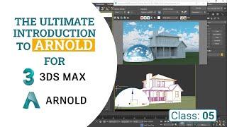 Environment Creation and Lighting | Class 05 | Arnold for 3ds Max