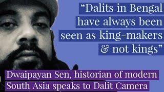 Dwaipayan Sen, historian of modern South Asia in conversation with Dalit Camera