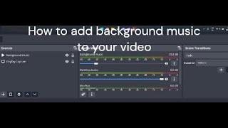 How to add background music to OBS without Editing (Simple and easy)