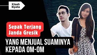 Janda Gresik Nekat Jual Suami ke Om-om