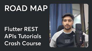 Part - 1 ||  Road Map - Flutter REST API Tutorials Crash Course  with null safety