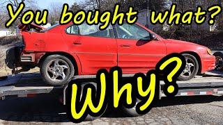 Why did I buy a very high mile Pontiac Grand Am GT, 700 miles away?