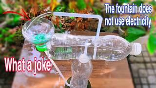 Are plastic bottle non-electric fountains real? | How to make a fountain without electricity