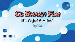 Cg Bhakti Flp Flm Download Now