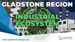 Gladstone Region Industrial Ecosystem