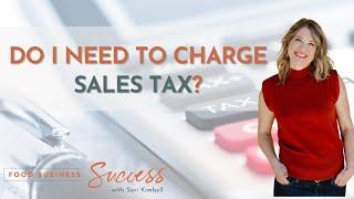 Do I Need to Charge Sales Tax?