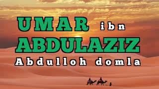 Umar ibn Abdulaziz/Abdulloh domla /Умар ибн Абдулазиз/ Абдуллох домла #abdullohdomla #islomtarixi