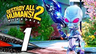 Destroy All Humans 2: Reprobed - Gameplay Playthrough Part 1 (PC)