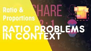 Ratio Problems in Context | Ratio & Proportions | Maths | FuseSchool