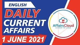 Current Affairs 1 June 2021 English | Current Affairs | AffairsCloud Today for All Exams