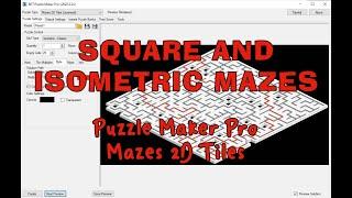 How to create Square and Isometric Mazes using Puzzle Maker Pro - Mazes 2D Tiles