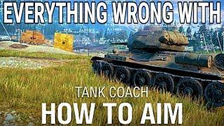 Everything wrong with Tank Coach: How to Aim in 10 Minutes or Less