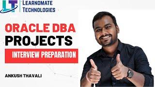 Oracle DBA Project Discussion | Interview Preparation