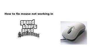 How to fix mouse not working in GTA San Andreas