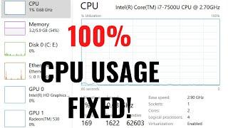 How To Fix 100% CPU Usage Windows 10 - 2 WAYS
